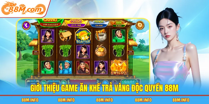 Giới thiệu game ăn khế trả vàng độc quyền 88M